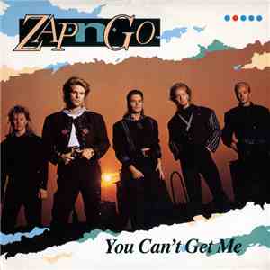 Zap 'N' Go - You Can't Get Me