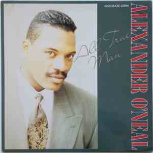 Alexander O'Neal - All True Man