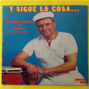 Armando Sanchez Y Su Conjunto Son De La Loma - Y Sigue La Cosa...