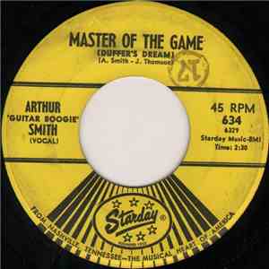 Arthur "Guitar Boogie" Smith - Master Of The Game (Duffer's Dream) / Travelin' Blues