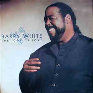 Barry White - The Icon Is Love