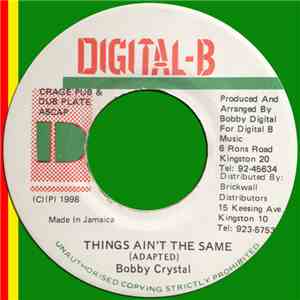 Bobby Crystal - Things Ain't The Same