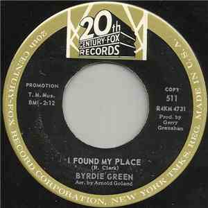 Byrdie Green - I Found My Place / I Deserve It