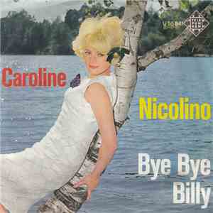Caroline  - Nicolino / Bye Bye Billy
