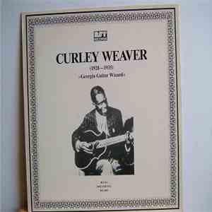 Curley Weaver - Georgia Guitar Wizard
