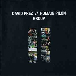 David Prez Romain Pilon Group - II