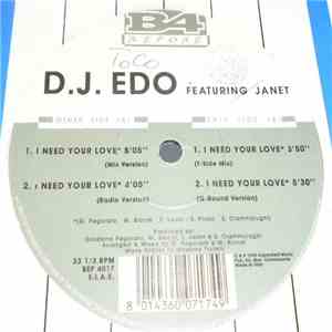D.J. Edo Feat. Janet - I Need Your Love