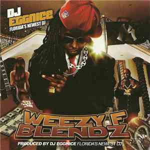 DJ Eggnice - Weezy F Blendz