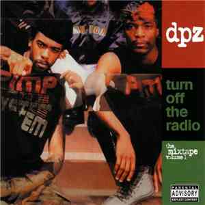 DPZ - Turn Off The Radio: The Mixtape Volume 1