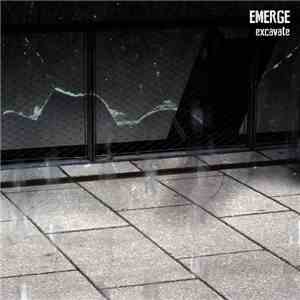 Emerge - Excavate