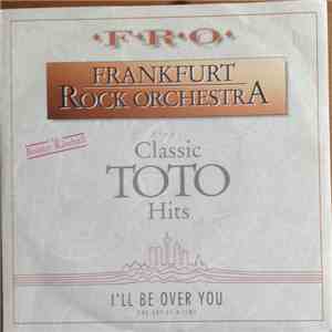 Frankfurt Rock Orchestra - Plays Classic Toto Hits