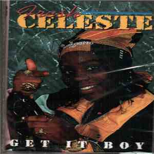 Fresh Celeste - Get It Boy