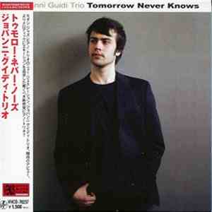 Giovanni Guidi Trio - Tomorrow Never Knows