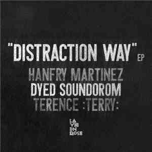 Hanfry Martinez - Distraction Way EP