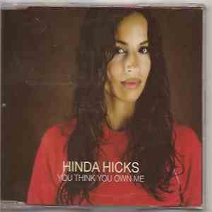 Hinda Hicks - You Think You Own Me