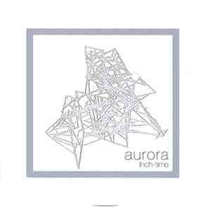 Inch-time - Aurora