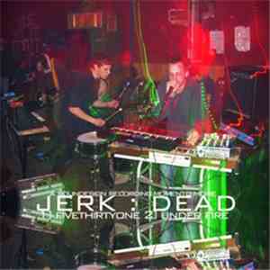 Jerk  - Dead