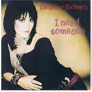 Joan Jett And The Blackhearts - I Need Someone