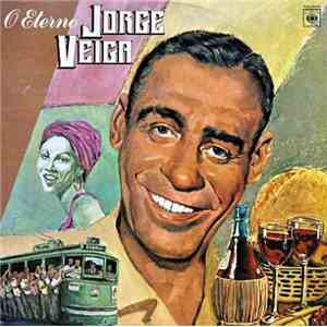 Jorge Veiga - O Eterno Jorge Veiga