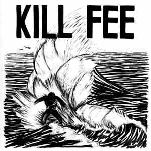 Kill Fee - Kill Fee