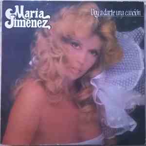 María Jiménez - Voy A Darte Una Canción