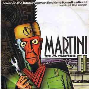 Martini Ranch - How Can The Labouring Man Find Time For Self-Culture?