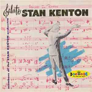 Members Of The Stan Kenton Orchestra - Members Of The Stan Kenton Orchestra Salute Stan Kenton (Artistry In Rhythm)