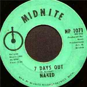 Naked - 7 Days Out