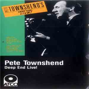 Pete Townshend - Pete Townshend's Deep End Live!