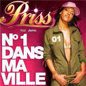 Priss Feat Jamc - N°1 Dans Ma Ville