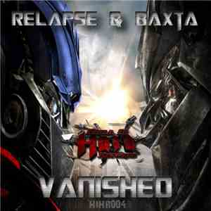 Relapse  & Baxta  - Vanished