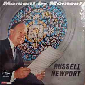Russell Newport - Moment By Moment