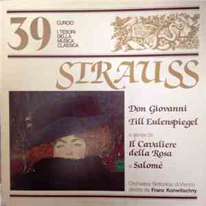 Strauss - Orchestra Sinfonica Di Vienna Diretta Da Franz Konwitschny - Don Giovanni, Il Cavaliere Della Rosa Till Eulenspiegel Y Salomé