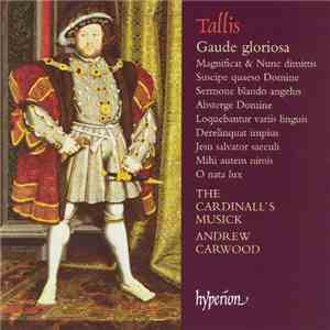 The Cardinall's Musick - Thomas Tallis - Gaude Gloriosa
