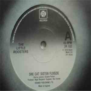 The Little Roosters - She Cat Sister Floozie