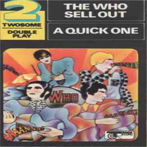 The Who - The Who Sell Out/A Quick One