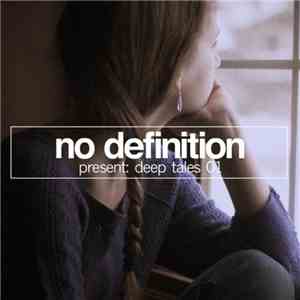 Various - No Definition Present: Deep Tales 01