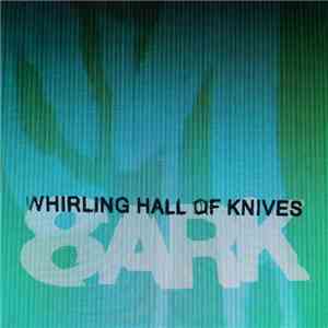 Whirling Hall Of Knives - 8ark-