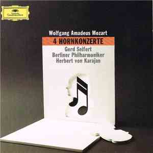 Wolfgang Amadeus Mozart, Berliner Philharmoniker, Gerd Seifert, H. Von Karajan - Mozart: 4 Hornkonzerte