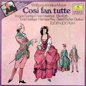 Wolfgang Amadeus Mozart, Eugen Jochum - Così Fan Tutte (Opernquerschnitt In Italienischer Sprache)