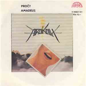 Arakain - Proč? / Amadeus