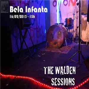 Bela Infanta - Walden Sessions - 16/02/2013