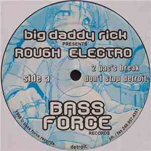 Big Daddy Rick - Rough Electro
