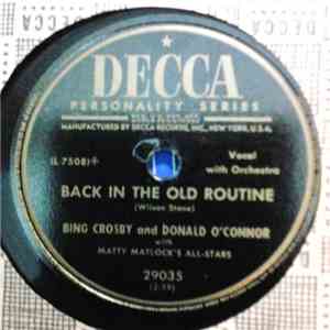 Bing Crosby And Donald O'Connor With Matt Matlock's All-Stars - Back In The Old Routine / If There's Anybody Here