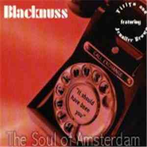 Blacknuss - It Should Have Been You