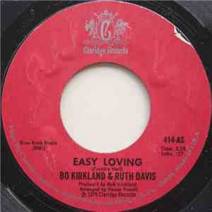 Bo Kirkland & Ruth Davis - Easy Loving / We Got The Recipe