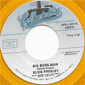 Elvis Presley - Big Boss Man / Paralyzed