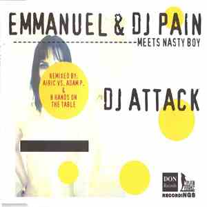Emmanuel  & DJ Pain Meets Nasty Boy  - DJ Attack