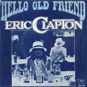 Eric Clapton - Hello Old Friend