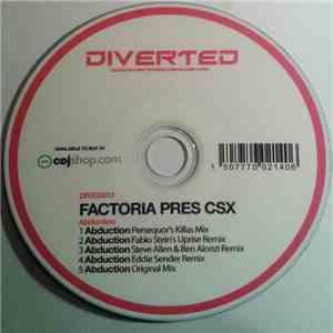 Factoria Pres CSX  - Abduction